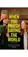 When You Finish Saving the World (2022 - English)